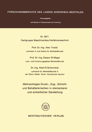 Mehrachsiges Druck-, Zug-, Schicht- und Behälterkriechen in elementarer und einheitlicher Darstellung von Troost,  Alex