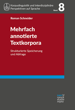 Mehrfach annotierte Textkorpora von Schneider,  Roman