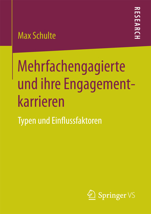 Mehrfachengagierte und ihre Engagementkarrieren von Schulte,  Max