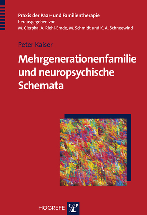 Mehrgenerationenfamilie und neuropsychische Schemata von Kaiser,  Peter