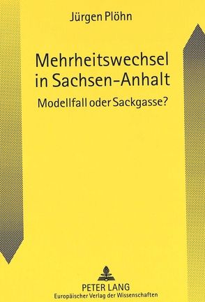 Mehrheitswechsel in Sachsen-Anhalt von Plöhn,  Jürgen