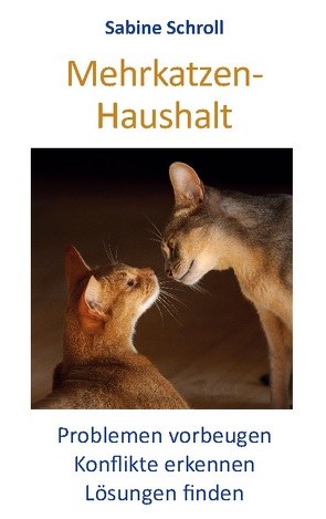 Mehrkatzen-Haushalt von Schroll,  Sabine