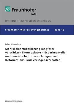 Mehrskalenmodellierung langfaserverstärkter Thermoplaste – Experimentelle und numerische Untersuchungen zum Deformations- und Versagensverhalten. von Schulenberg,  Lukas