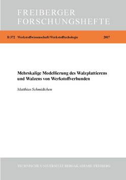 Mehrskalige Modellierung des Walzplattierens und Walzens von Werkstoffverbunden von Schmidtchen,  Matthias