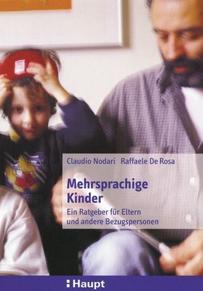 Mehrsprachige Kinder von De Rosa,  Raffaele, Nodari,  Claudio