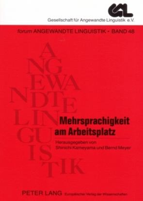 Mehrsprachigkeit am Arbeitsplatz von Kameyama,  Shinichi, Meyer,  Bernd