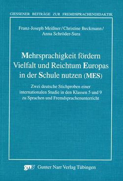 Mehrsprachigkeit fördern. Vielfalt und Reichtum Europas in der Schule nutzen (MES) von Beckmann,  Christine, Meißner,  Franz Joseph, Schröder-Sura,  Anna