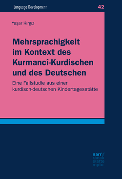 Mehrsprachigkeit im Kontext des Kurmancî-Kurdischen und des Deutschen von Kirgiz,  Yasar