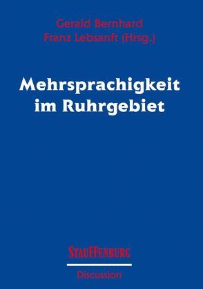 Mehrsprachigkeit im Ruhrgebiet von Bernhard,  Gerald, Lebsanft,  Franz