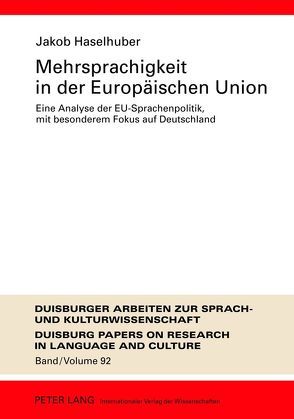 Mehrsprachigkeit in der Europäischen Union von Haselhuber,  Jakob