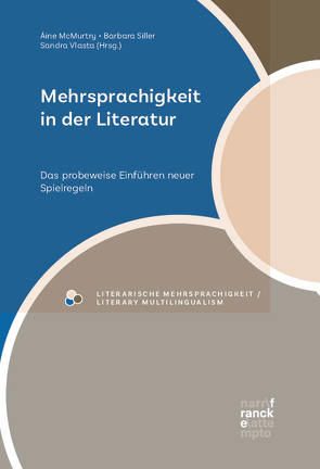 Mehrsprachigkeit in der Literatur von McMurtry,  Áine, Siller,  Barbara, Vlasta,  Sandra