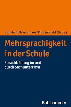 Mehrsprachigkeit in der Schule von Blumberg,  Eva, Mischendahl,  Anne, Niederhaus,  Constanze