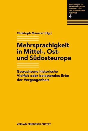 Mehrsprachigkeit in Mittel-, Ost- und Südosteuropa von Mauerer,  Christoph