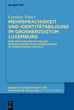 Mehrsprachigkeit und Identitätsbildung im Großherzogtum Luxemburg von Pinter,  Caroline