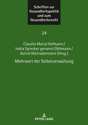 Mehrwert der Selbstverwaltung von Hofmann,  Claudia Maria, Spiecker gen. Döhmann,  Indra, Wallrabenstein,  Astrid