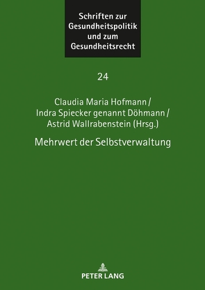 Mehrwert der Selbstverwaltung von Hofmann,  Claudia Maria, Spiecker gen. Döhmann,  Indra, Wallrabenstein,  Astrid