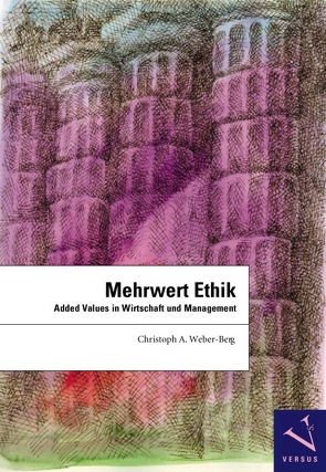 Mehrwert Ethik von Weber-Berg,  Christoph A