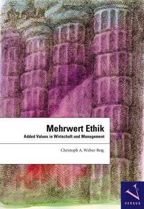 Mehrwert Ethik von Weber-Berg,  Christoph A