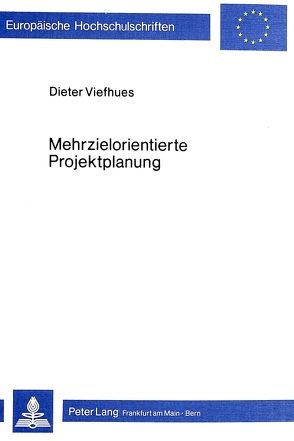 Mehrzielorientierte Projektplanung von Viefhues-Veensma,  Dieter