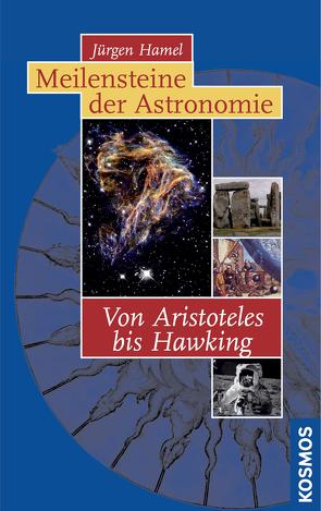 Meilensteine der Astronomie von Hamel,  Jürgen