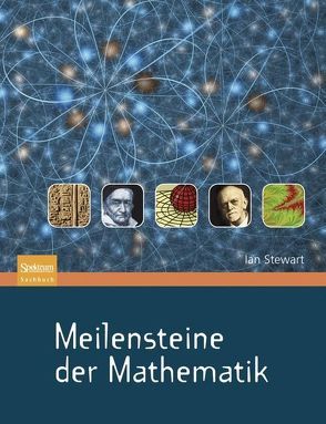 Meilensteine der Mathematik von Schleitzer,  Anna, Stewart,  Ian