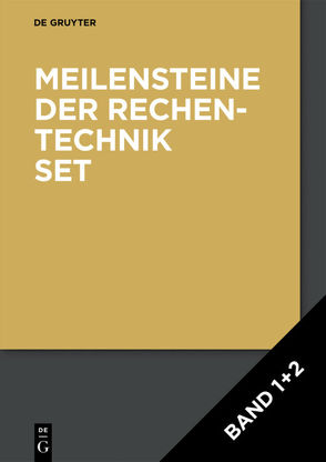 Herbert Bruderer: Meilensteine der Rechentechnik / [Set Meilensteine der Rechentechnik Band 1+2] von Bruderer,  Herbert