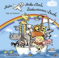 Mein 1. Arche Noah Badewannenbuch von Emmerich,  Gaby van