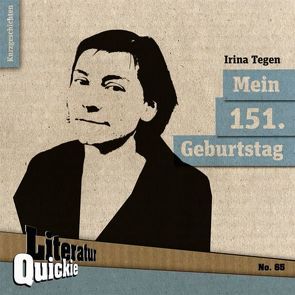 Mein 151. Geburtstag von Tegen,  Irina