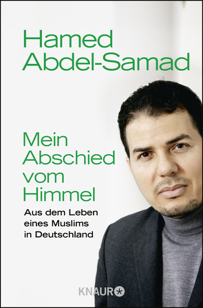 Mein Abschied vom Himmel von Abdel-Samad,  Hamed