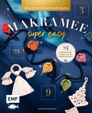 Mein Adventskalender-Buch – Makramee super easy von Yomayusa R.,  Catalina