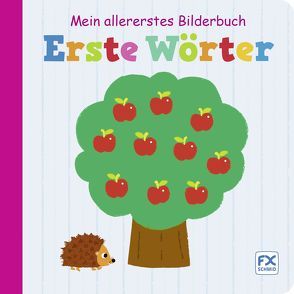 Mein allererstes Bilderbuch: Erste Wörter