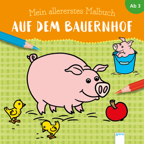 Mein allererstes Malbuch. Auf dem Bauernhof von Reimers,  Silke