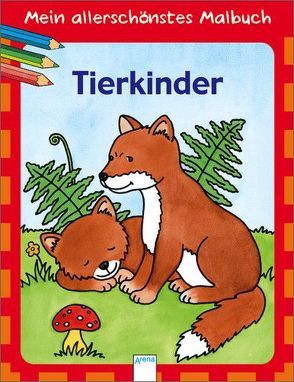 Mein allerschönstes Malbuch – Tierkinder von Nicolas,  Brigitta