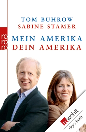 Mein Amerika – Dein Amerika von Buhrow,  Tom, Stamer,  Sabine