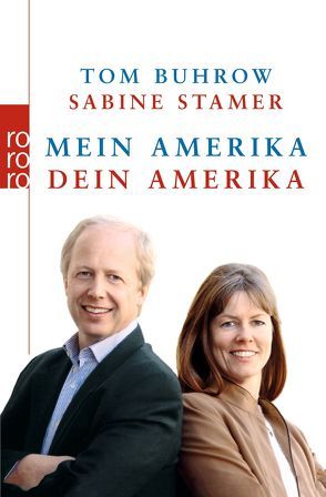 Mein Amerika – Dein Amerika von Buhrow,  Tom, Stamer,  Sabine