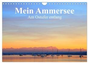 Mein Ammersee – am Ostufer entlang (Wandkalender 2024 DIN A4 quer), CALVENDO Monatskalender von Werner Altner,  Dr.