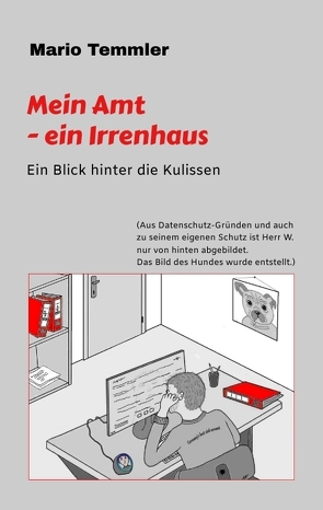 Mein Amt – ein Irrenhaus von Temmler,  Mario