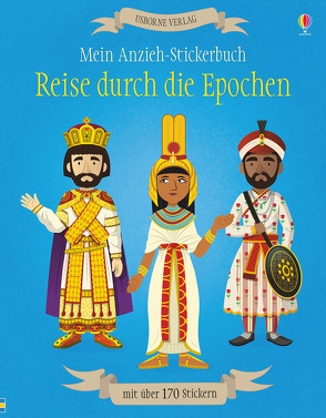 Mein Anzieh-Stickerbuch: Reise durch die Epochen von Cullis,  Megan, Ordas,  Emi