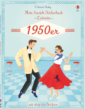 Mein Anzieh-Stickerbuch Zeitreise: 1950er von Cullis,  Megan, Selivanova,  Elena