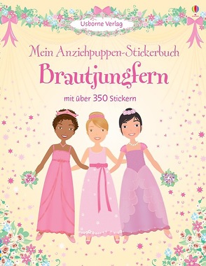 Mein Anziehpuppen-Stickerbuch: Brautjungfern von Bowman,  Lucy, Calvert-Weyant,  Lynda