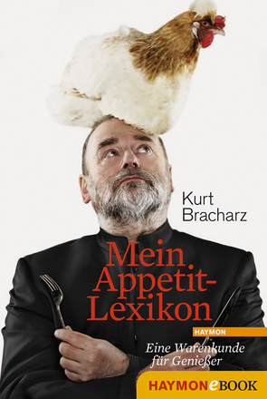 Mein Appetit-Lexikon von Bracharz,  Kurt