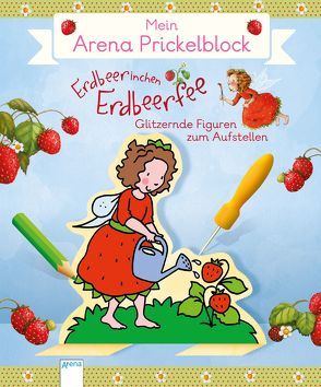 Mein Arena Prickel-Block. Erdbeerinchen Erdbeerfee von Dahle,  Stefanie