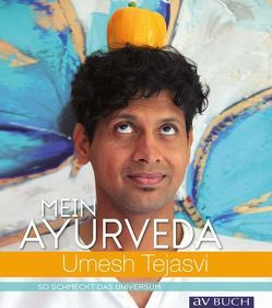 Mein Aryurveda von Tejasvi,  Umesh