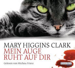 Mein Auge ruht auf dir von Ebnet,  Karl-Heinz, Friesz,  Michou, Higgins Clark,  Mary