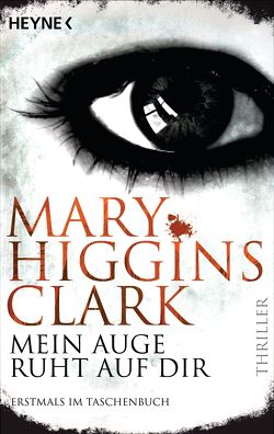 Mein Auge ruht auf dir von Ebnet,  Karl-Heinz, Higgins Clark,  Mary