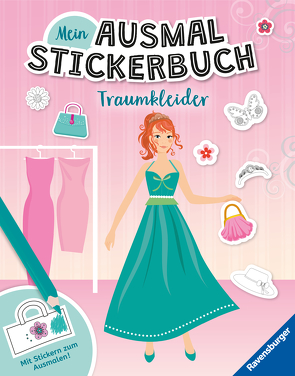 Mein Ausmal-Stickerbuch: Traumkleider von Liepins,  Carolin