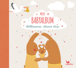 Mein Babyalbum – Willkommen, kleiner Hase von Schiefelbein,  Susanne, Taube,  Anna