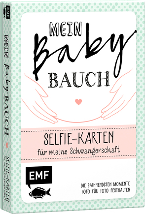 Mein Babybauch – Selfie-Karten für meine Schwangerschaft: Die spannendsten Momente Foto für Foto festhalten