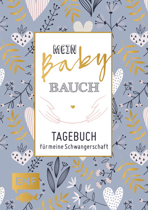 Mein Babybauch – Tagebuch für meine Schwangerschaft