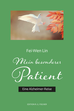 Mein besonderer Patient von Lin,  Fei-Wen